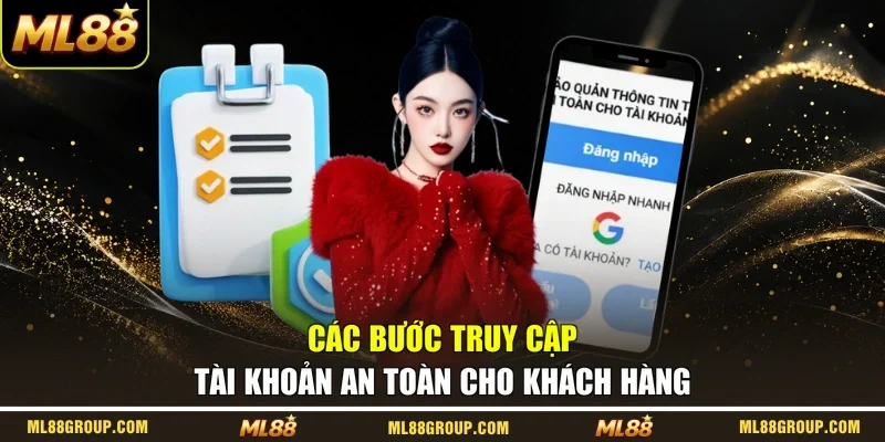 Các bước truy cập tài khoản an toàn cho khách hàng