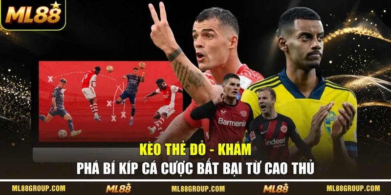 Kèo Thẻ Đỏ - Khám Phá Bí Kíp Cá Cược Bất Bại Từ Cao Thủ