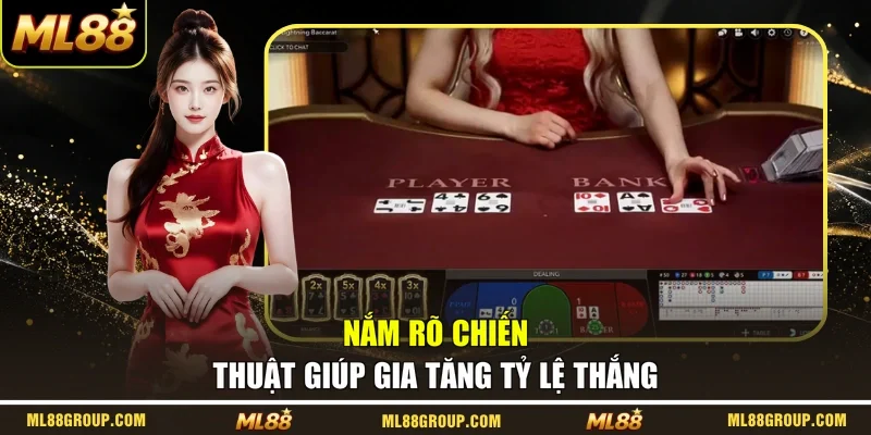Nắm rõ chiến thuật giúp gia tăng tỷ lệ thắng